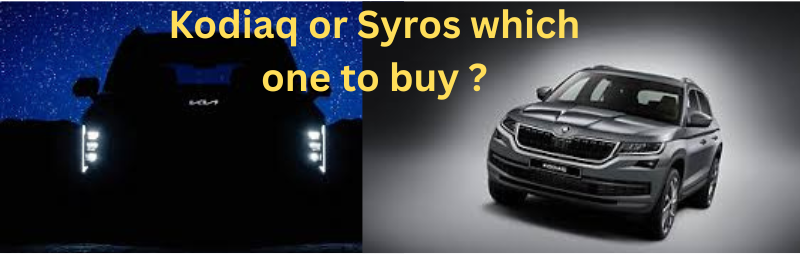 kodiaq or syros which to buy